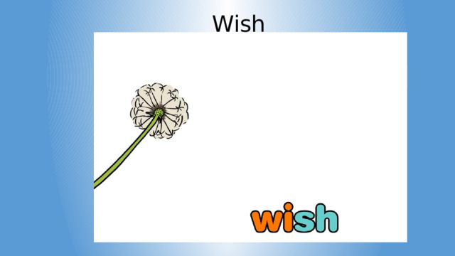 Wish 