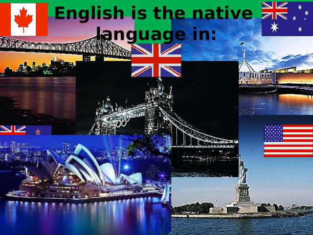 English is the native language in :  