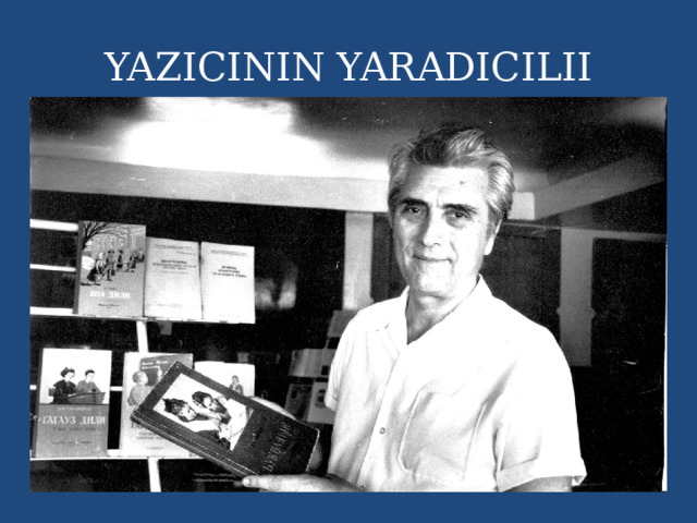 YAZICININ YARADICILII 
