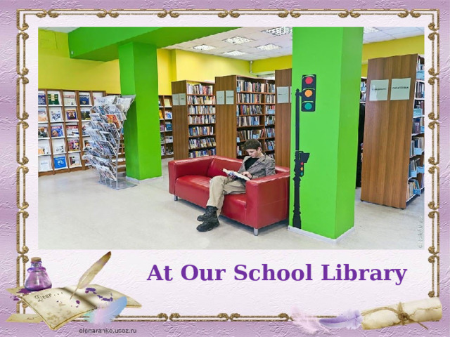  At Our School Library 