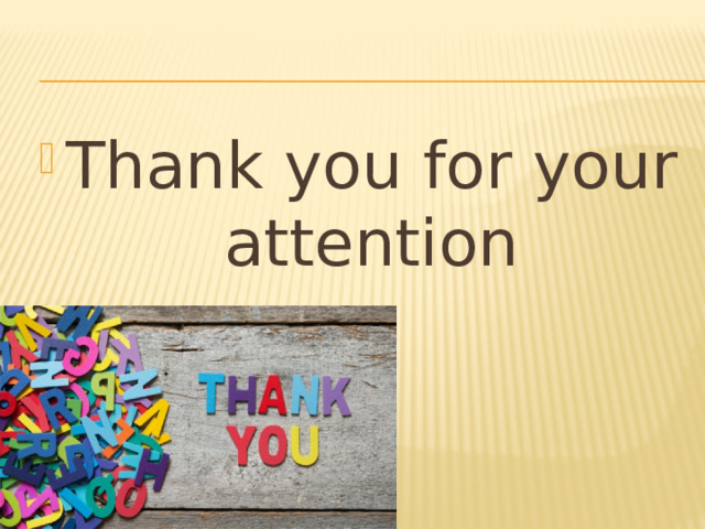 Thank you for your attention 