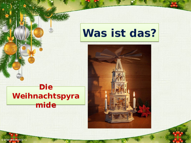 Was ist das? Die Weihnachtspyramide 