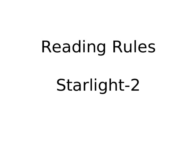 Reading Rules   Starlight-2 