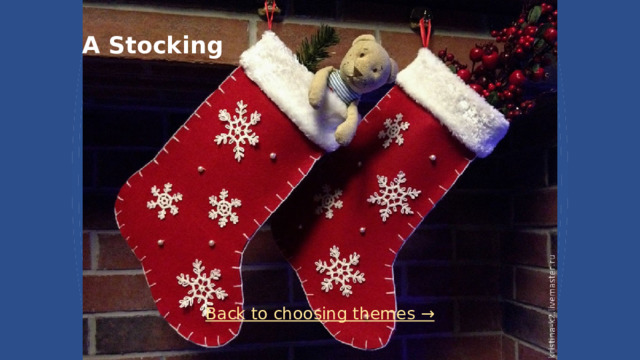 A Stocking Back to choosing themes →  