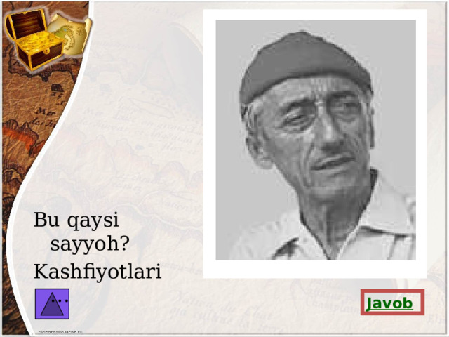 Bu qaysi sayyoh? Kashfiyotlari… Javob 