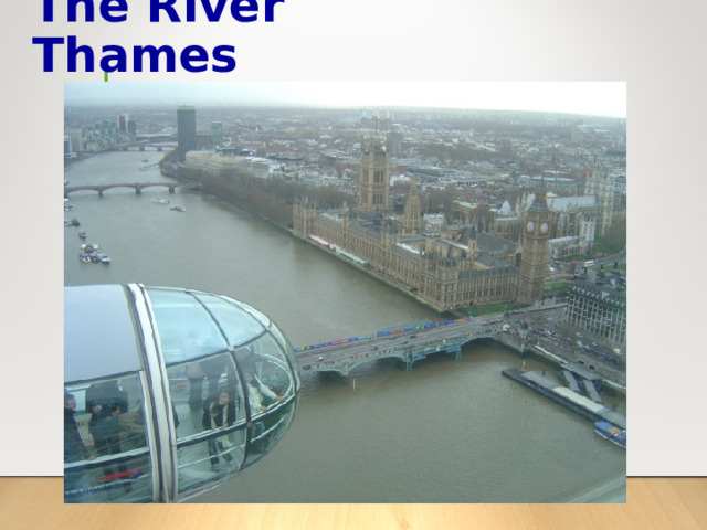 The River Thames  
