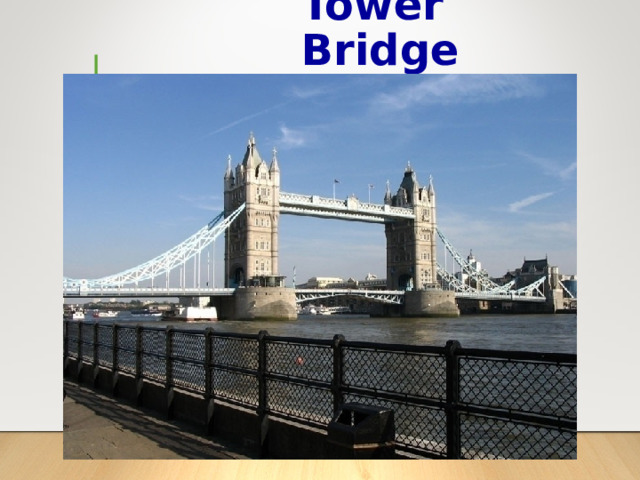 Tower Bridge  
