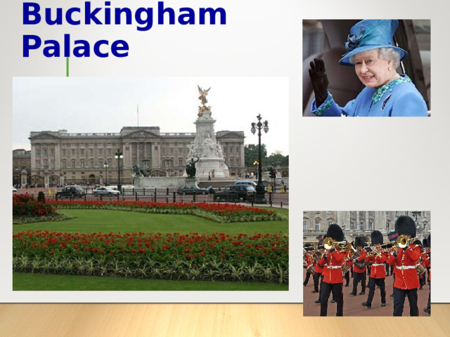 Buckingham Palace  