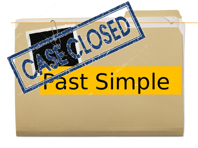 Past Simple 