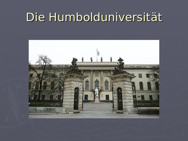 Die Humbolduniversit ät 