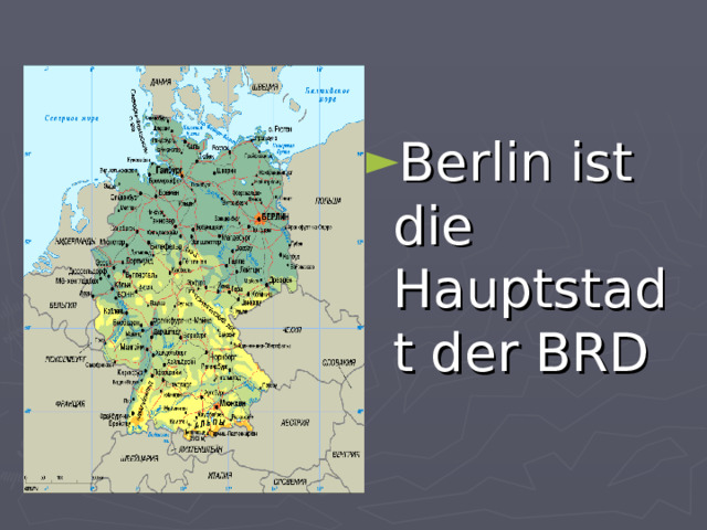 Berlin ist die Hauptstadt der BRD 