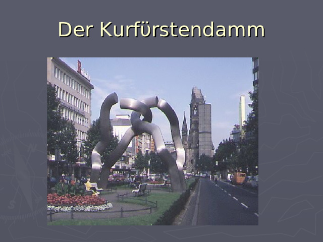 Der Kurf ϋ rstendamm 