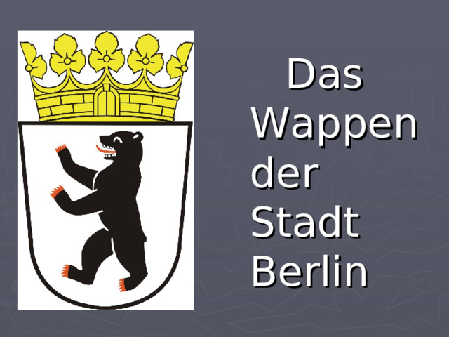  Das Wappen der Stadt Berlin 