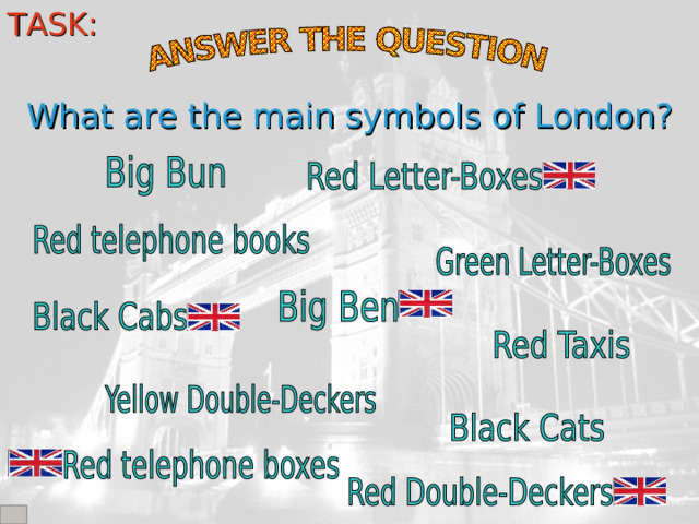 TASK: What are the main symbols of London? 