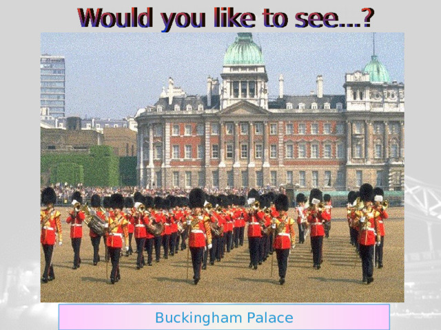 Buckingham Palace 