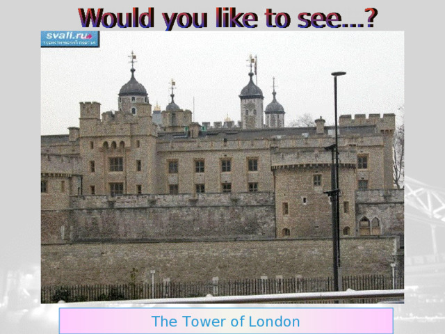 The Tower of London 
