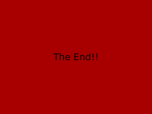 The End!!  