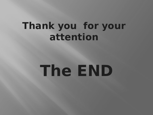 Thank you for your attention The END 