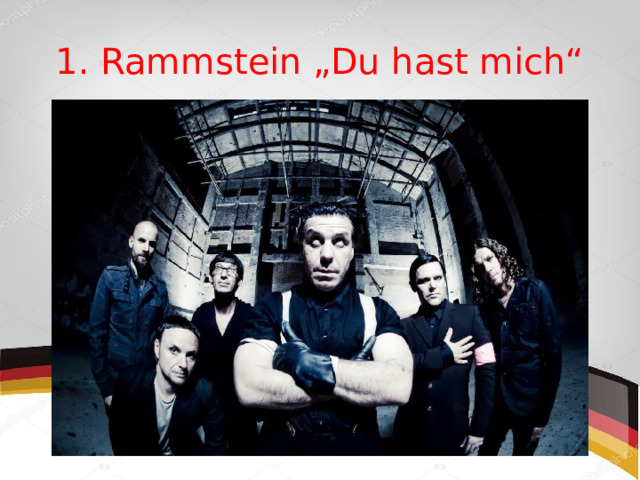 1. Rammstein „Du hast mich“   