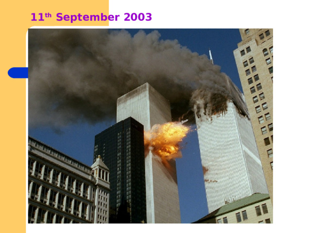 11 th September 2003 