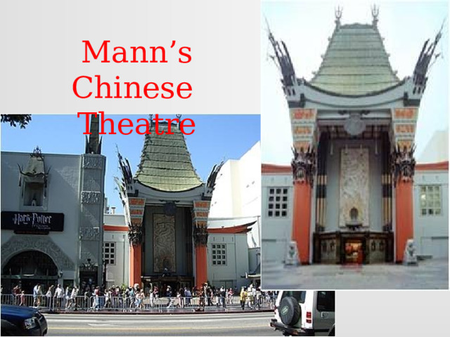 Mann’s Chinese Theatre 