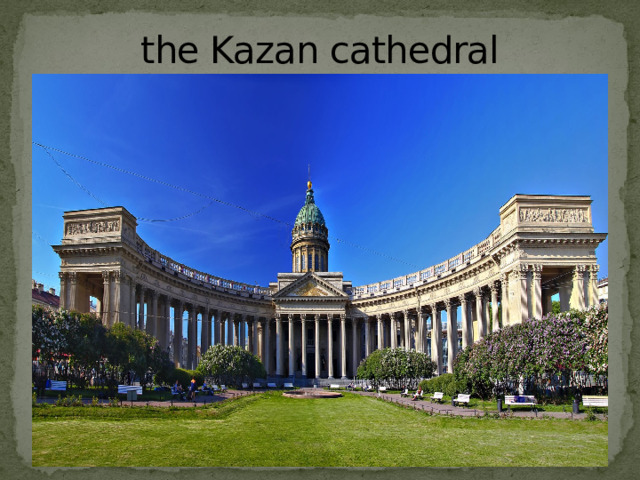 the Kazan cathedral 