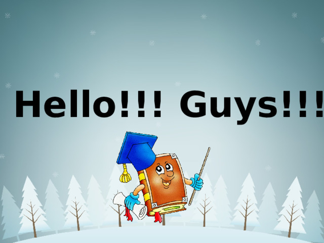 Hello!!! Guys!!! 