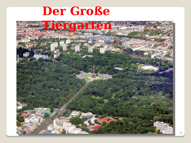 Der Große Tiergarten  
