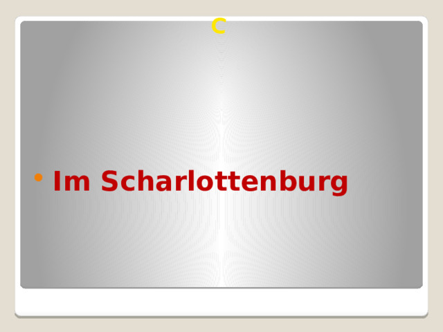 C  Im Scharlottenburg 