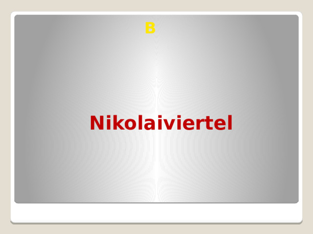 B  Nikolaiviertel 