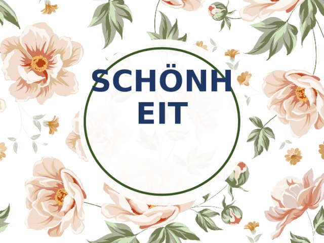 SCHÖNHEIT 