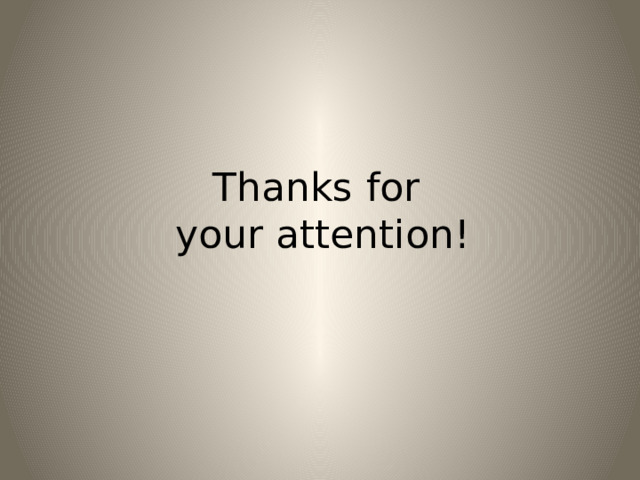 Thanks  for  your attention!   