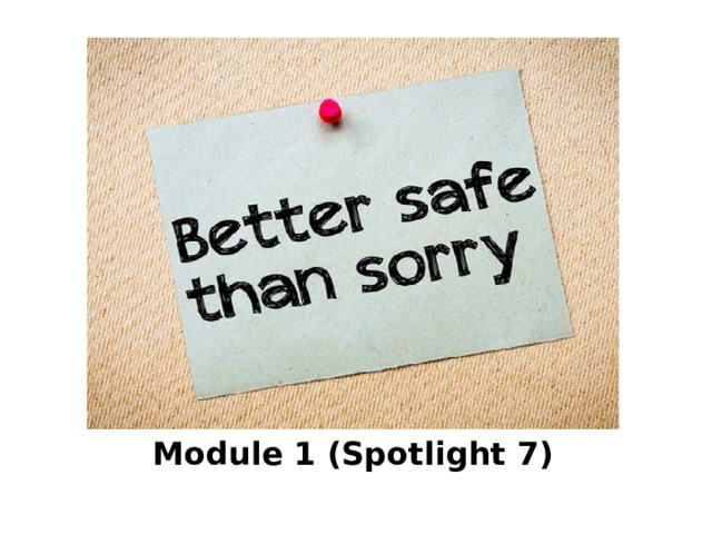 Module 1 (Spotlight 7) 