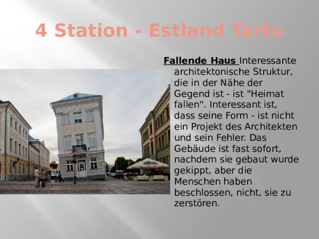4 Station - Estland Tartu Fallende Haus Interessante architektonische Struktur, die in der Nähe der Gegend ist - ist 
