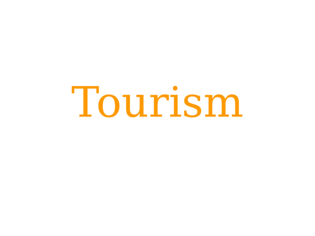 Tourism 