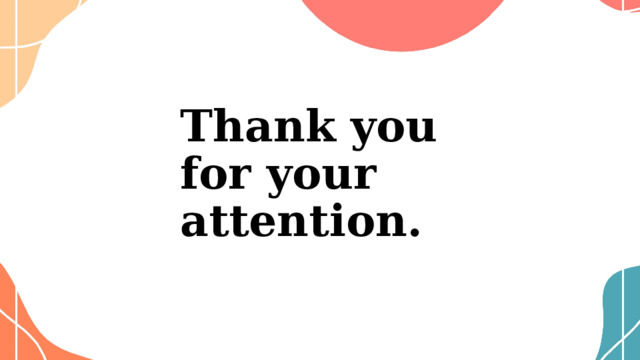 Тhank you for your attention. 