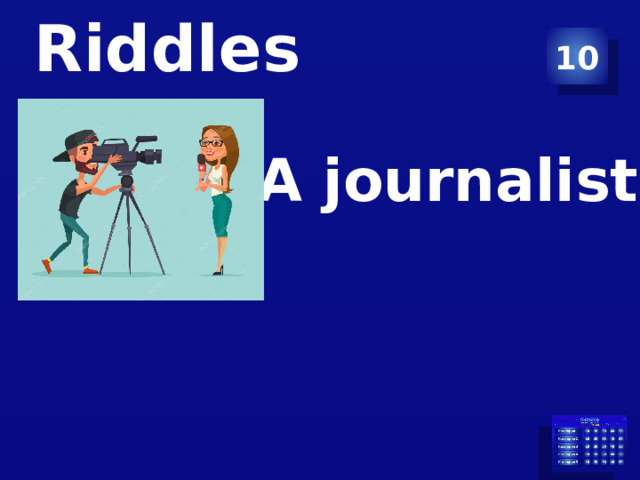 10 Riddles   A journalist 