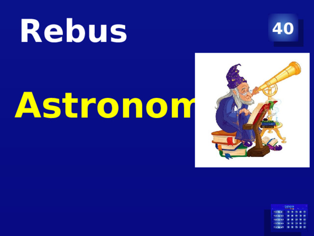 Rebus 40 Astronomer 