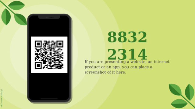 8832 2314 If you are presenting a website, an internet product or an app, you can place a screenshot of it here. 