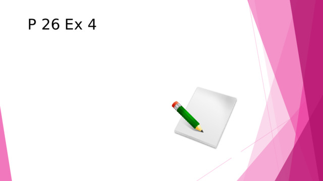 P 26 Ex 4 