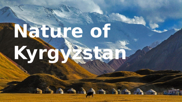 . .. Nature of Kyrgyzstan 