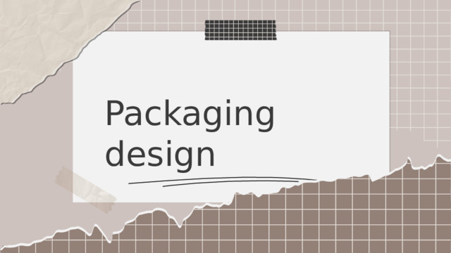 Packaging design 