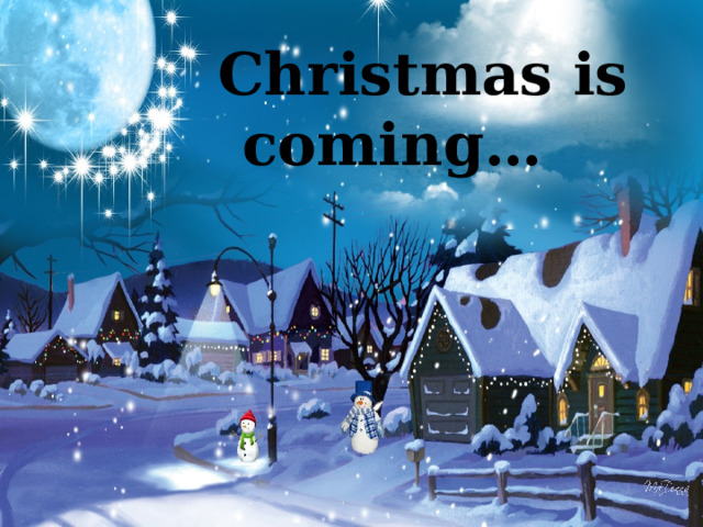 Christmas is coming… 
