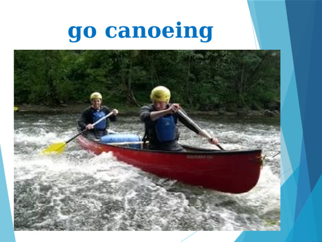 go canoeing 