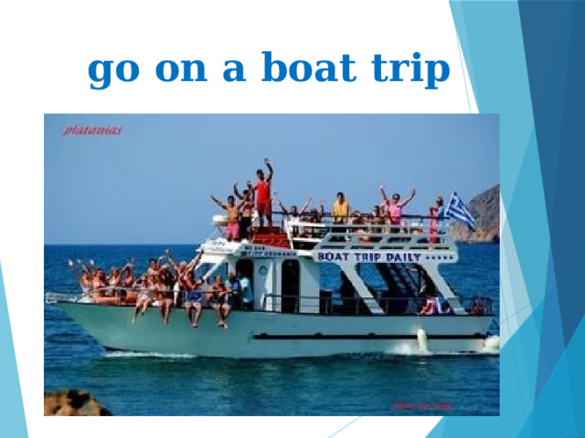go on a boat trip 