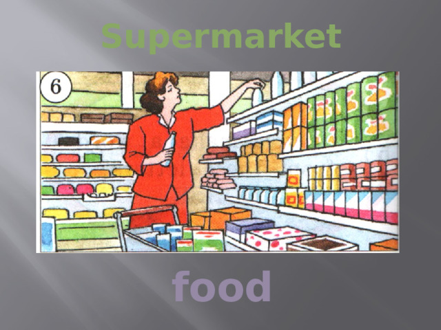 Supermarket food 