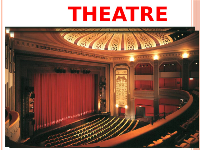    theatre 