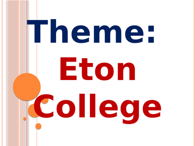 Theme: Eton College 