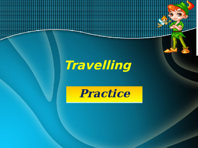 Travelling Practice 