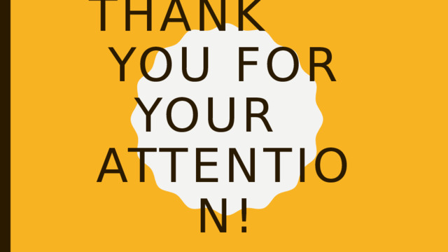 Thank you for your attention! 